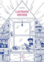 LITTERATURE GRAPHIQUE - L'ATTENTE INFINIE