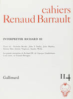 Cahiers Renaud Barrault, Interpréter Richard III