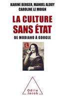 La Culture sans Etat, De Modiano à Google