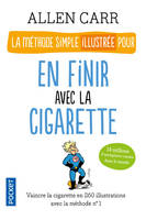 La méthode simple illustrée pour en finir avec la cigarette, petit guide à l'usage du fumeur pour lui montrer qu'il est facile d'arrêter