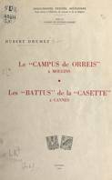 Le campus de Orreis à Mougins, 999-1504, Suivi de Les battus de la Casette à Cannes, 1696-1758