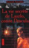 La vie secrète de Laszlo comte Dracula