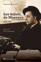 Billets de Maxence, 1939-1944 (Les)