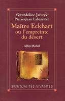 Maître Eckhart ou l'Empreinte du désert