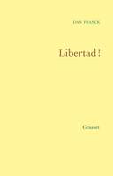 Libertad !