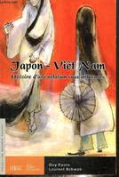 Japon - Viêt Nam, Histoire d'une liaison sous influence