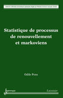 Statistique de processus de renouvellement et markoviens