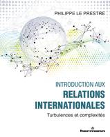 Introduction aux relations internationales, Turbulences et complexités