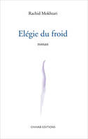 Elégie du froid, Roman