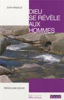 Tome 1, Vingt-six dimanches à l'écoute de la Parole de Dieu, Dieu se révèle aux hommes