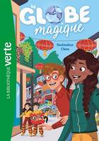 Le Globe magique 02 - Destination Chine