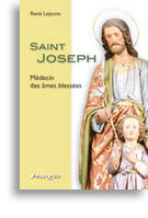 SAINT JOSEPH MEDECIN DES AMES BLESSEES