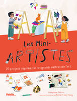 Les Mini-artistes, 20 projets inspirés par les grands maîtres de l’art