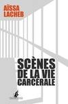 Scènes de la vie carcérale