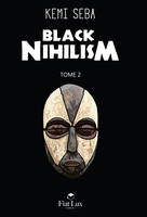 2, Black nihilism