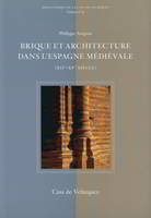 Brique et architecture dans l'Espagne médiévale XIIe XVe sicecle
