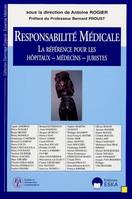 Responsabilité médicale, La référence pour les hôpitaux, médecins, juristes