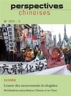 PERSPECTIVES CHINOISES N°2014/3 (129), L'essor des Mouvements écologistes : Mobilisations anti-pollution à Taiwan et en Chine
