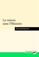 La raison sans l'Histoire, Échantillons pour une histoire comparée des philosophies de l'Histoire