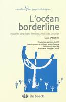 L'océan borderline, Troubles des états limites, récits de voyage