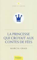 La Princesse qui croyait aux contes de fées