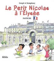 Le Petit Nicolas à l'Elysée, Pastiche