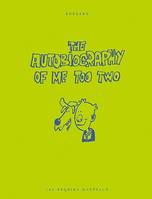 2, The Autobiography of me too, two, Volume 2