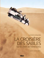 La Croisière des sables, Sur les pistes de Tombouctou