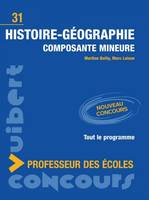 Histoire-Géographie composante mineure: Concours professeur des écoles Boilly, Martine; Duszynski, Manuelle and Loison, Marc, composante mineure