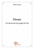 Éthiopie, À la découverte des peuples du Sud
