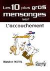 10 mensonges sur l'accouchement