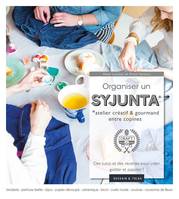 Organiser un Syjunta, Atelier créatif entre copines