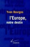 L'Europe, notre destin