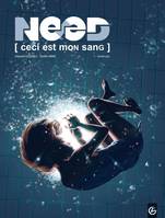 1, Need - volume 1 - Ceci est mon sang