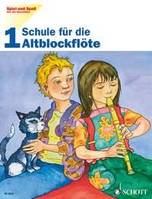 Vol. 1, Spiel und Spaß mit der Blockflöte, Schule für die Alt-Blockflöte. Vol. 1. treble recorder. Livre de l'élève.