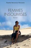 Femmes insoumises, Roman