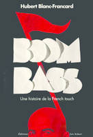 Boombass, Une histoire de la french touch