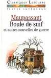 Boule de suif et autres récits de guerre, et autres nouvelles de guerre