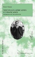 Nouvelles africaines et françaises, inédites ou inconnues