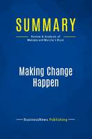 Summary: Making Change Happen, Review and Analysis of Matejka and Murphy's Book