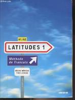 Latitudes niveau 1 livre + cd, Méthode de français