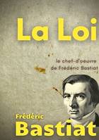 La Loi, Le chef-d'oeuvre de Frédéric Bastiat