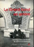 Le grand bon en arrière - reportage dans une Russie de ruines et d'espérance - dédicacé par l'auteur., reportage dans une Russie de ruines et d'espérance