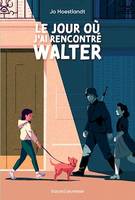 Le jour où j'ai rencontré Walter