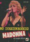 La révolution Madonna, une biographie illustrée