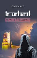 LE PACTE DES CATHARES, IN EMINENTI TOME 2