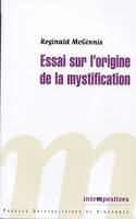 Essai sur l'origine de la mystification