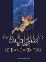 MOEBIUS - CAUCHEMAR BLANC