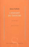 L ENFANT DU DANUBE, roman