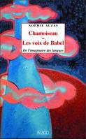 Chamoiseau ou les voix de Babel, De l' imaginaire des langues